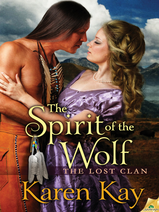 Title details for The Spirit of the Wolf by Karen Kay - Available